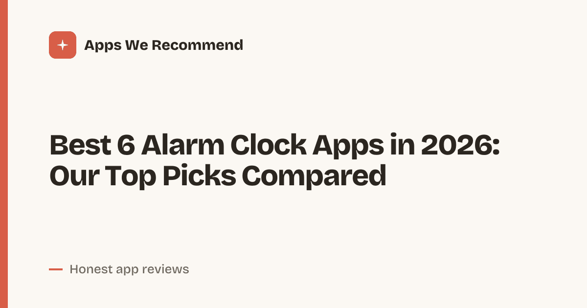 Cover for Best 6 Alarm Clock Apps in 2026: Wake Up Smarter