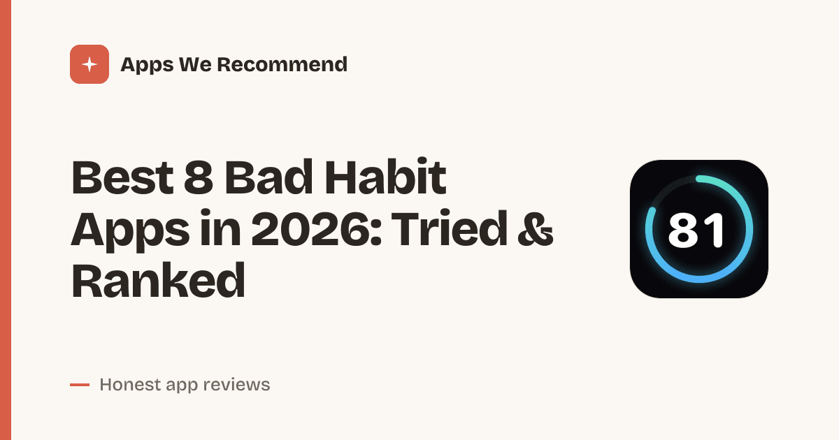 Cover for Best 8 Bad Habit Apps in 2026: Break Cycles Fast