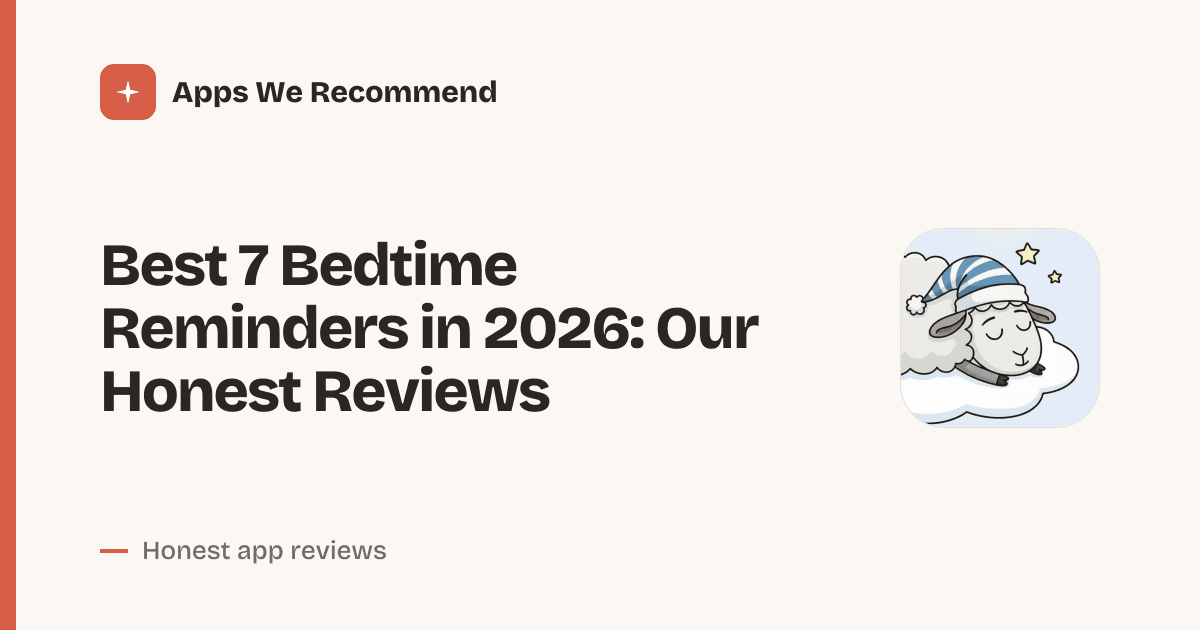Cover for Best 7 Bedtime Reminders in 2026: Sleep Smarter, Not Harder