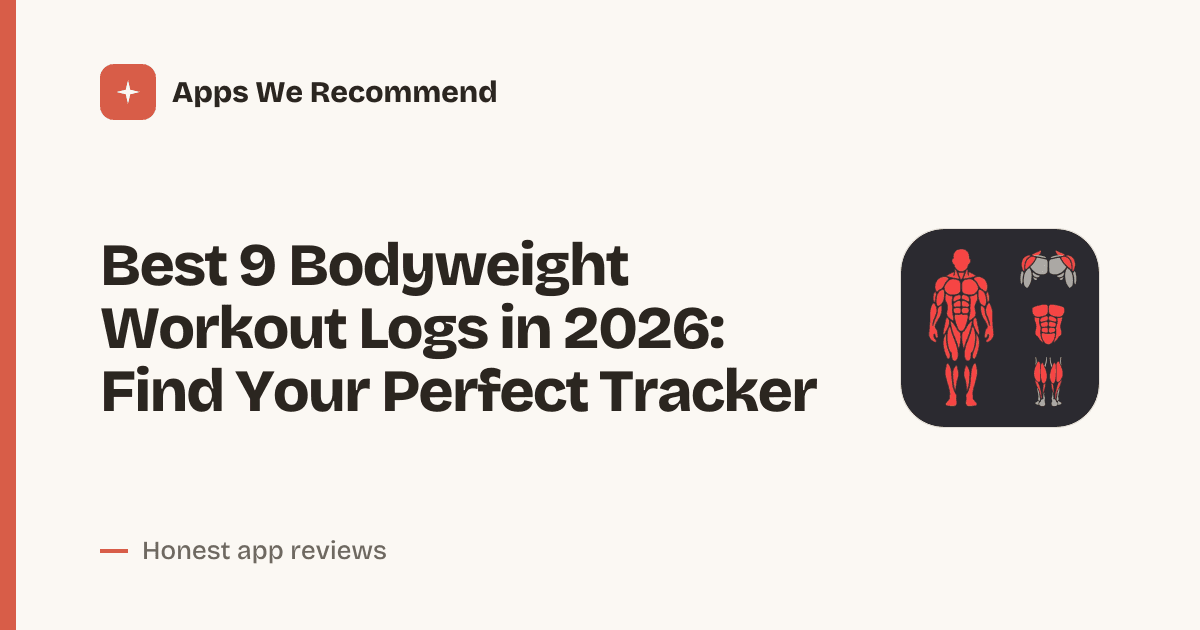 Cover for Best 9 Bodyweight Workout Logs in 2026: Track Every Rep