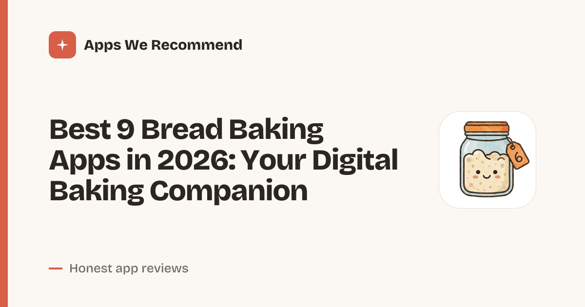 Cover for Best 9 Bread Baking Apps in 2026: Rise to Perfection