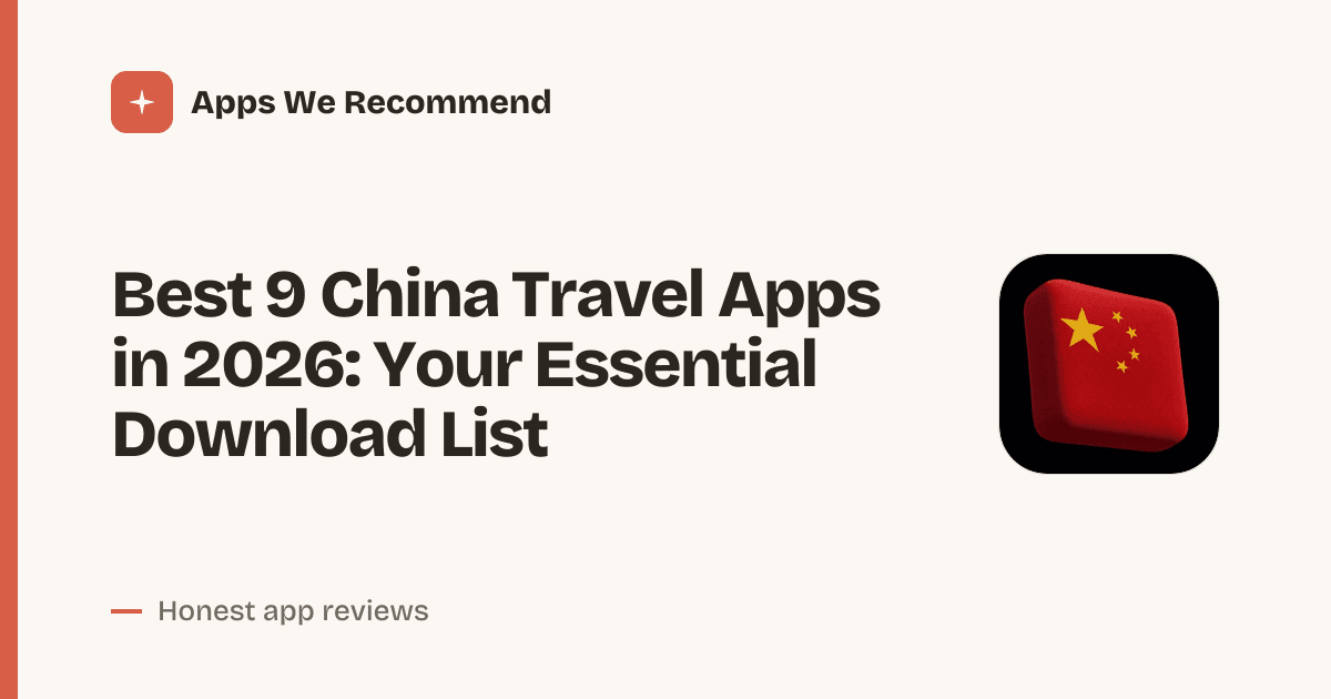 Cover for Best 9 China Travel Apps in 2026: Navigate Like a Local