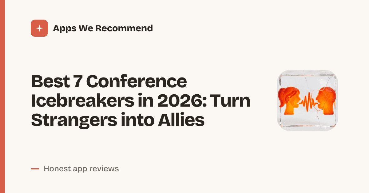 Cover for Best 7 Conference Icebreakers in 2026: Break the Silence Fast