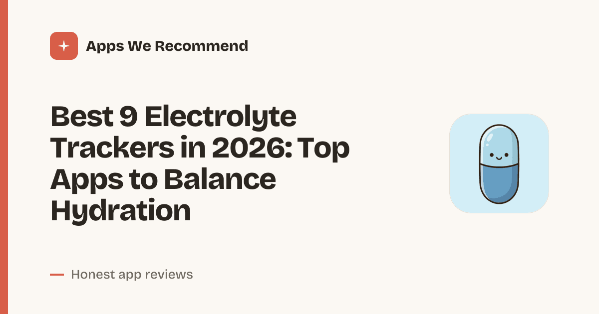 Cover for Best 9 Electrolyte Trackers in 2026: Stay Hydrated Smarter