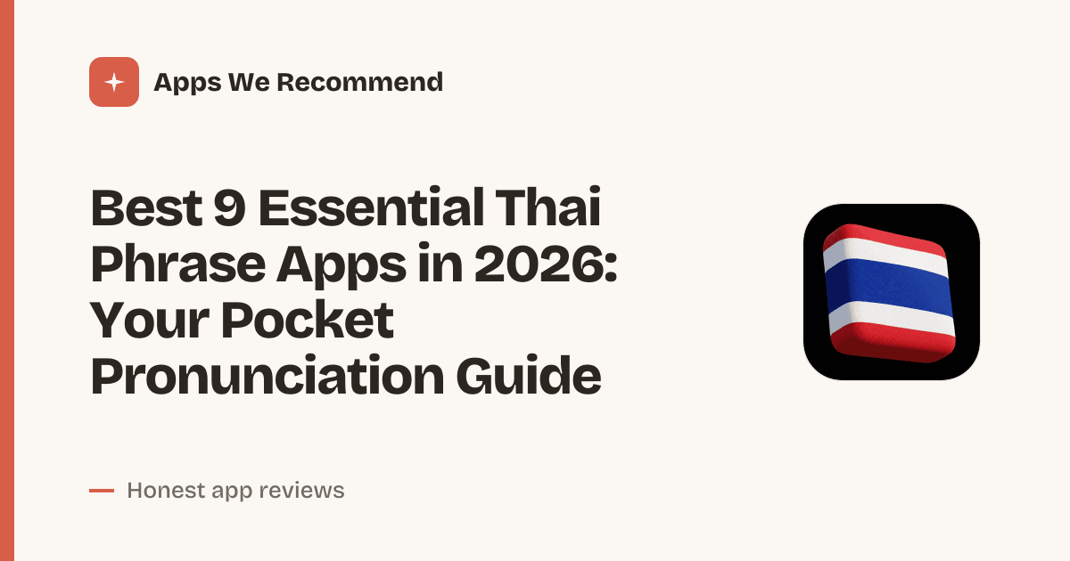 Cover for Best 9 Essential Thai Phrase Apps in 2026: Speak Like a Local