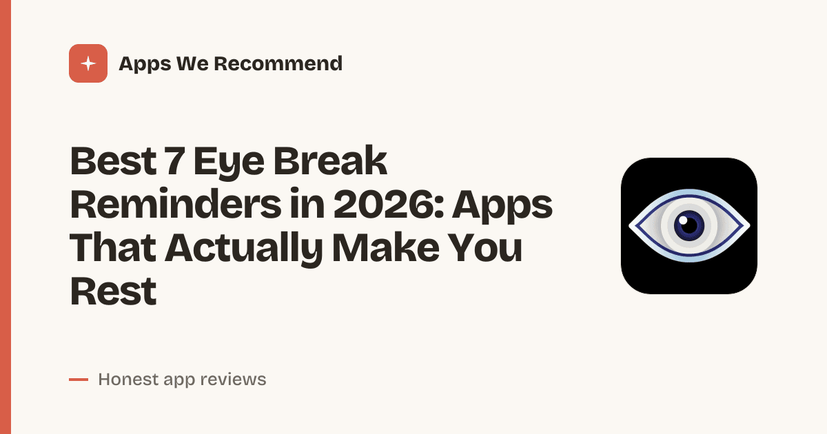Cover for Best 7 Eye Break Reminders in 2026: Protect Your Vision Daily