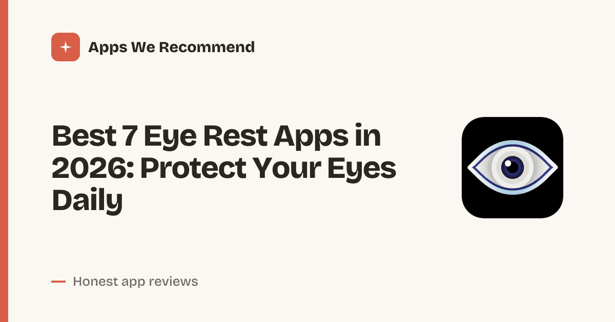 Cover for Best 7 Eye Rest Apps in 2026: Save Your Vision Now