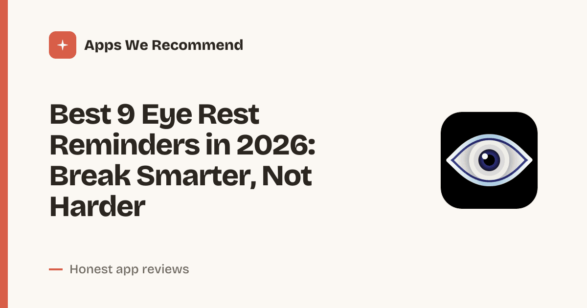 Cover for Best 9 Eye Rest Reminders in 2026: Save Your Vision