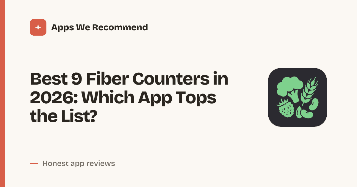 Cover for Best 9 Fiber Counters in 2026: Track Your Daily Intake