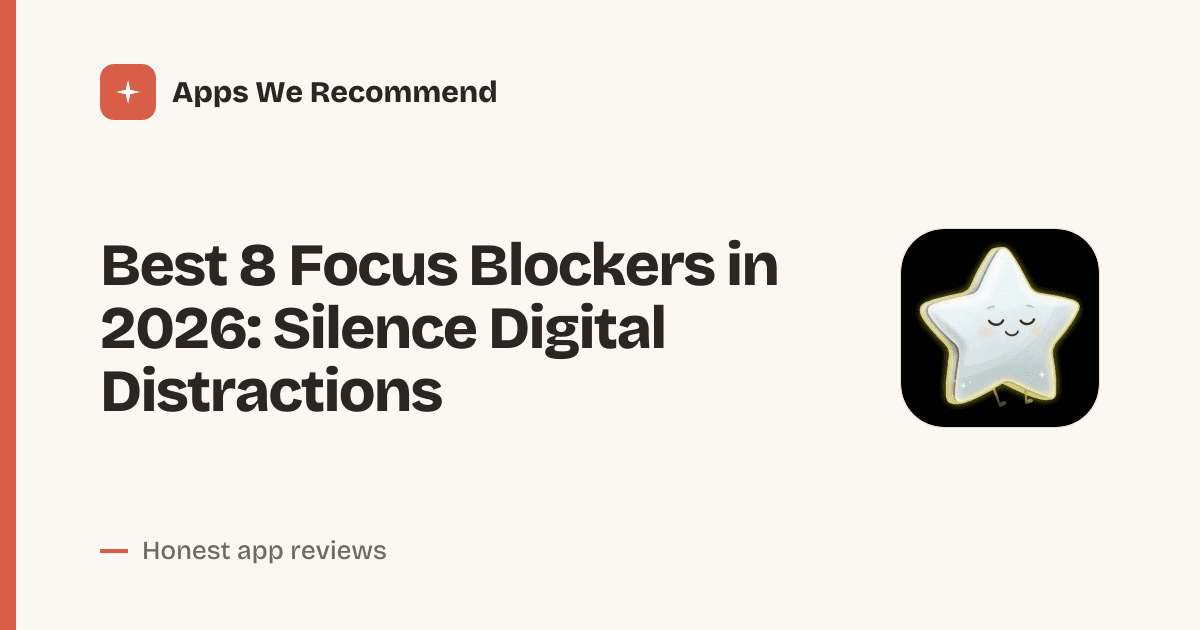 Cover for Best 8 Focus Blockers in 2026: Reclaim Your Concentration