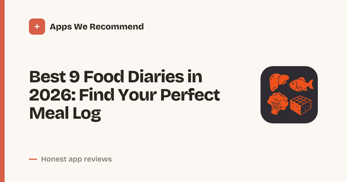 Cover for Best 9 Food Diaries in 2026: Track Smarter, Eat Better