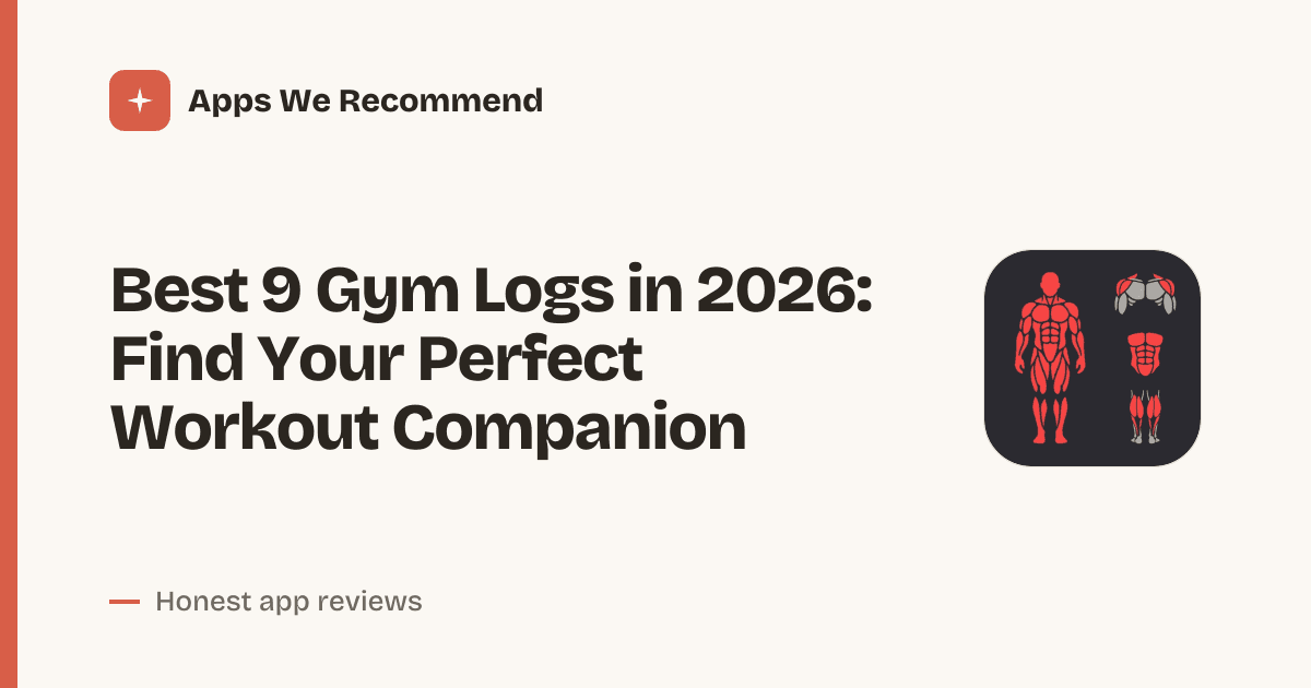 Cover for Best 9 Gym Logs in 2026: Track Every Rep