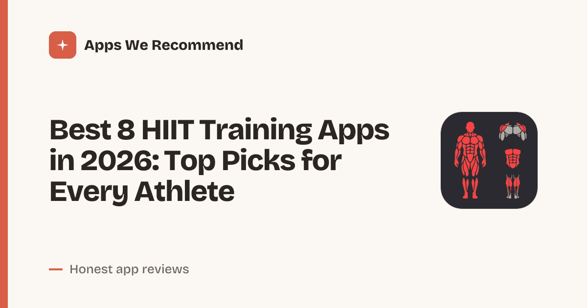 Cover for Best 8 HIIT Training Apps in 2026: Crush Your Intervals