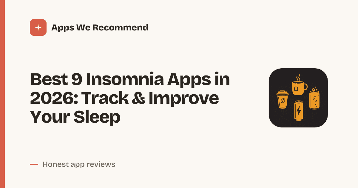 Cover for Best 9 Insomnia Apps in 2026: Sleep Better Tonight