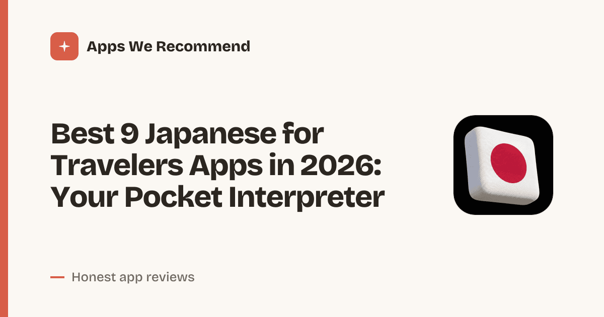 Cover for Best 9 Japanese for Travelers Apps in 2026: Speak Confidently