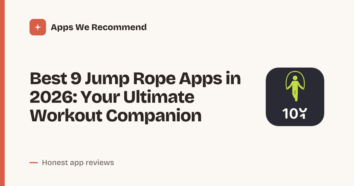 Cover for Best 9 Jump Rope Apps in 2026: Skip Smarter, Track Every Rep