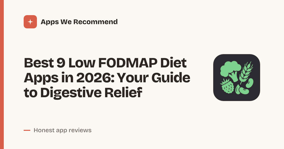 Cover for Best 9 Low FODMAP Diet Apps in 2026: Gut-Friendly Tracking