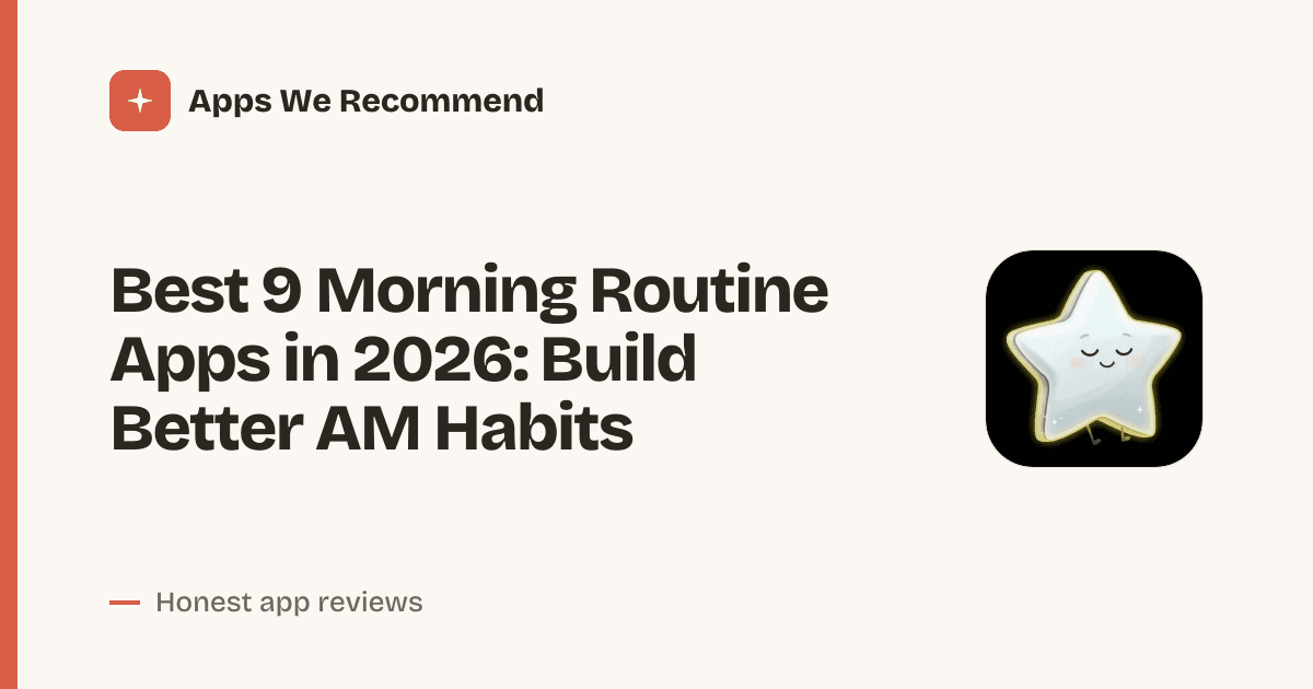 Cover for Best 9 Morning Routine Apps in 2026: Start Your Day Right