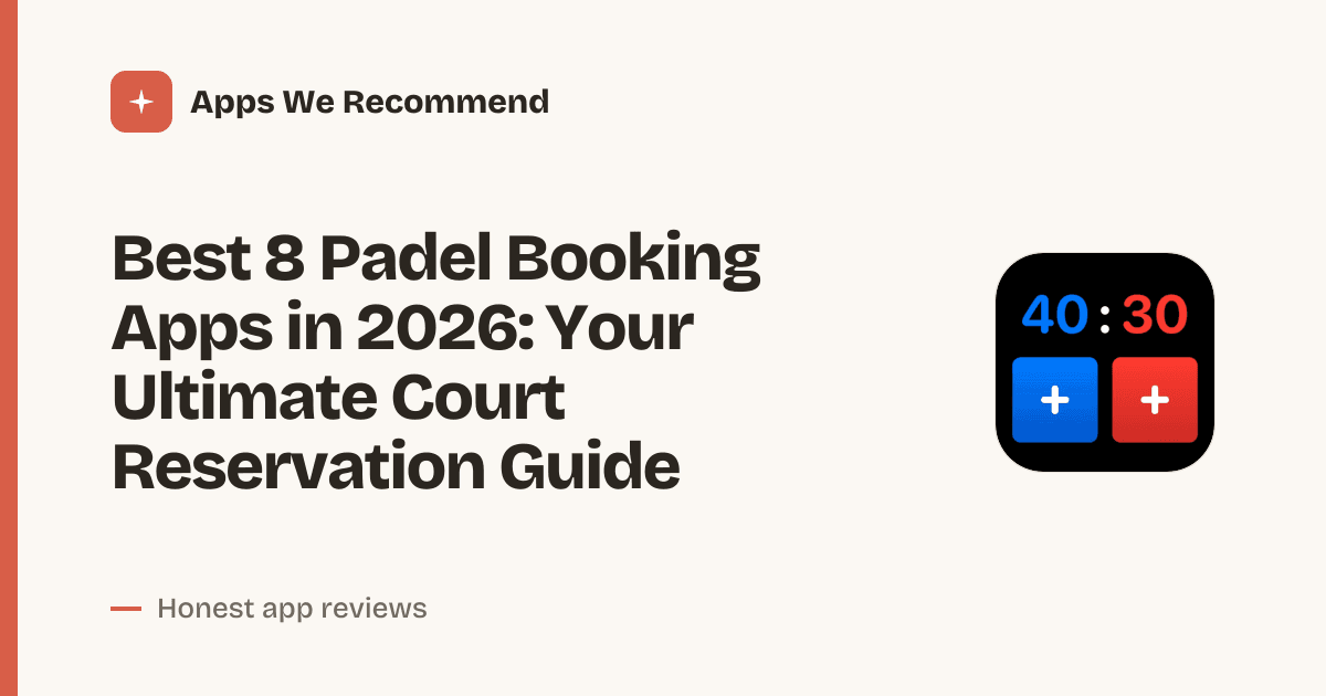 Cover for Best 8 Padel Booking Apps in 2026: Find and Book Courts Fast