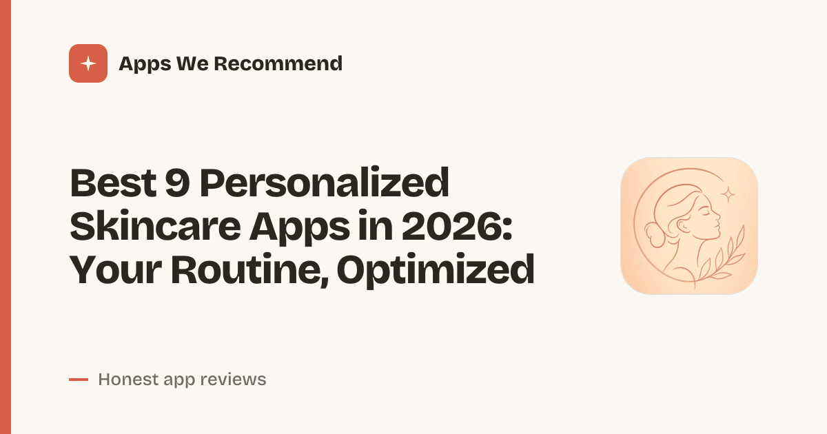 Cover for Best 9 Personalized Skincare Apps in 2026: Glow Up Smarter