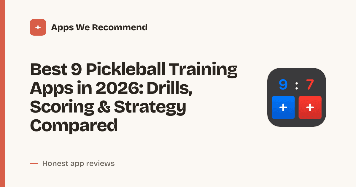 Cover for Best 9 Pickleball Training Apps in 2026: Elevate Your Court Game