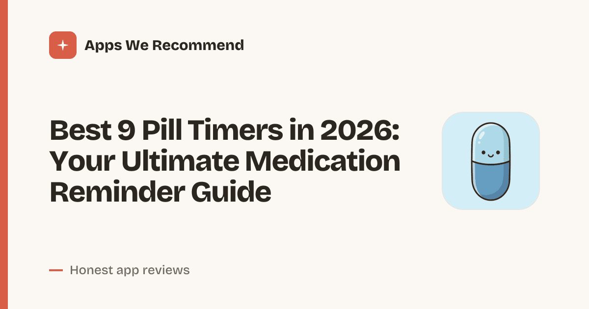Cover for Best 9 Pill Timers in 2026: Never Miss a Dose Again