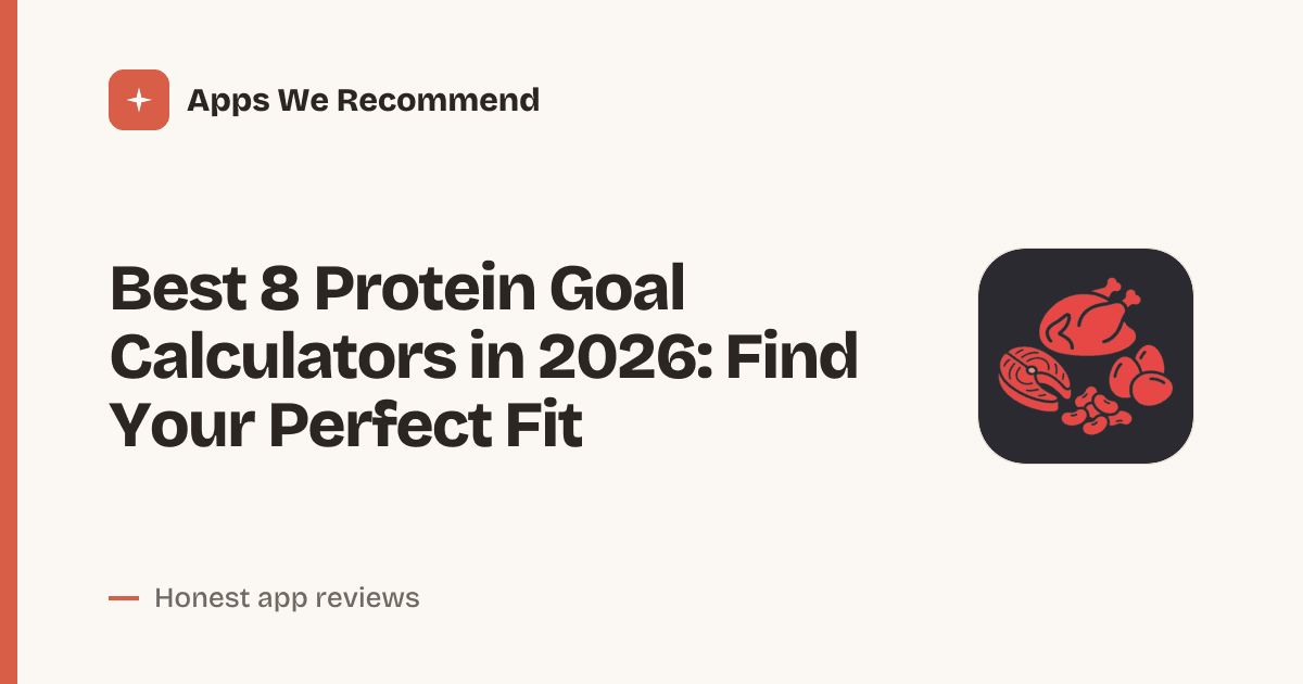 Cover for Best 8 Protein Goal Calculators in 2026: Hit Your Macros Fast