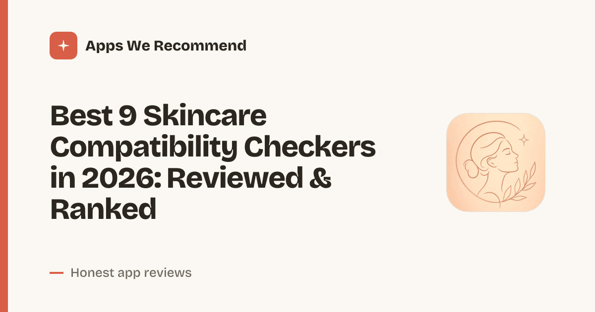 Cover for Best 9 Skincare Compatibility Checkers in 2026: Find Your Match