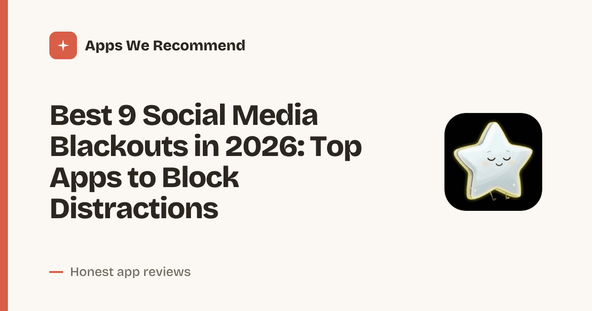 Cover for Best 9 Social Media Blackouts in 2026: Reclaim Your Focus Fast
