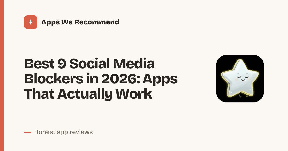 Cover for Best 9 Social Media Blockers in 2026: Reclaim Your Focus