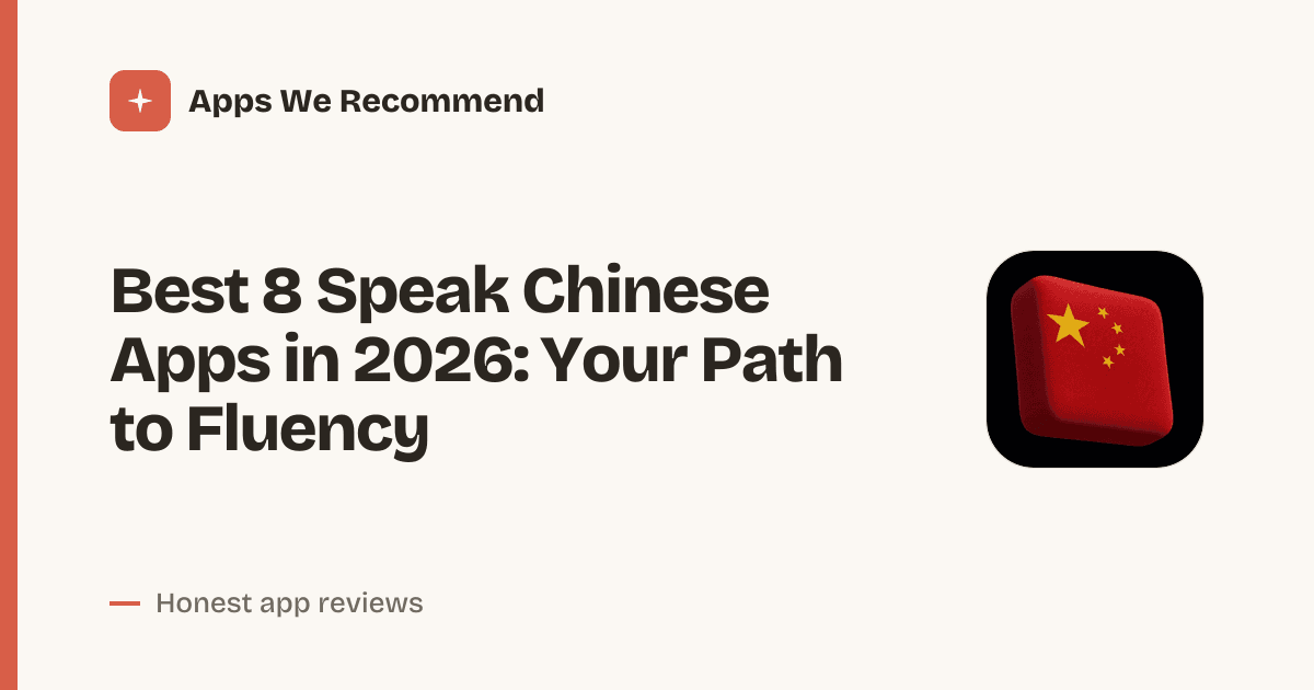 Cover for Best 8 Speak Chinese Apps in 2026: Master Mandarin Fast