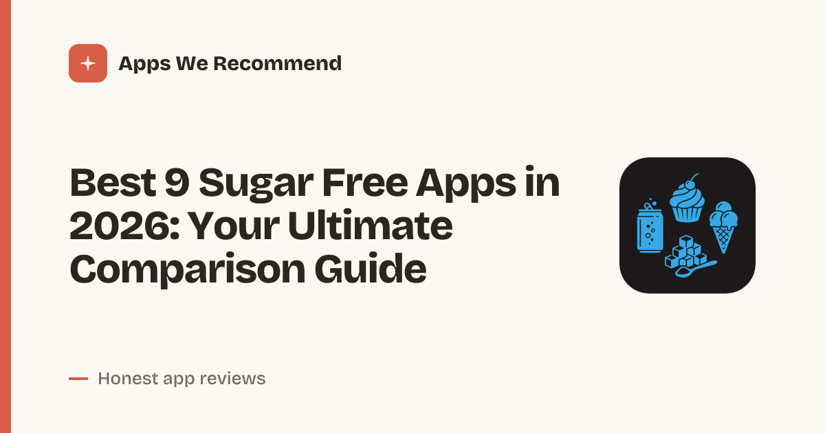 Cover for Best 9 Sugar Free Apps in 2026: Track Cravings Smarter