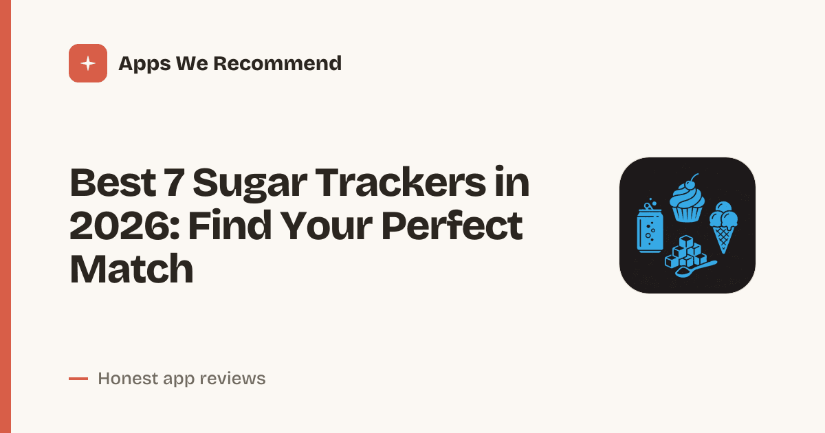 Cover for Best 7 Sugar Trackers in 2026: Tame Your Sweet Tooth