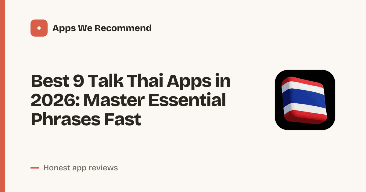 Cover for Best 9 Talk Thai Apps in 2026: Speak Confidently on Your Trip