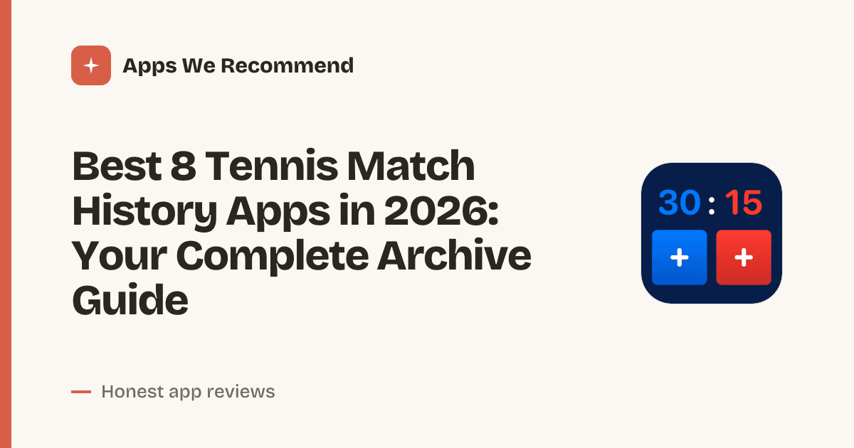 Cover for Best 8 Tennis Match History Apps in 2026: Track Every Point
