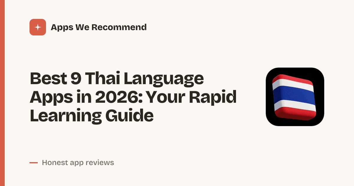 Cover for Best 9 Thai Language Apps in 2026: Learn Fast