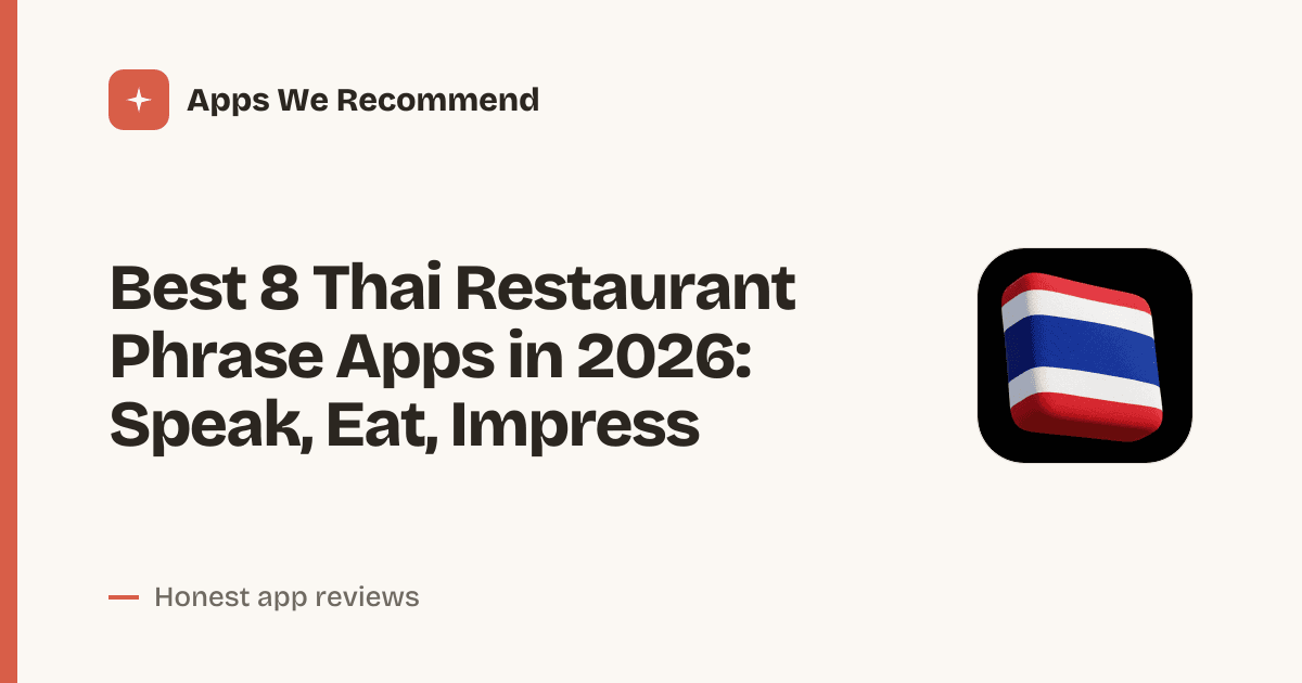 Cover for Best 8 Thai Restaurant Phrase Apps in 2026: Order With Confidence