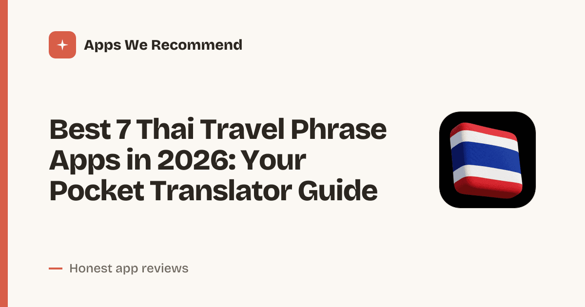 Cover for Best 7 Thai Travel Phrase Apps in 2026: Speak Like a Local Fast