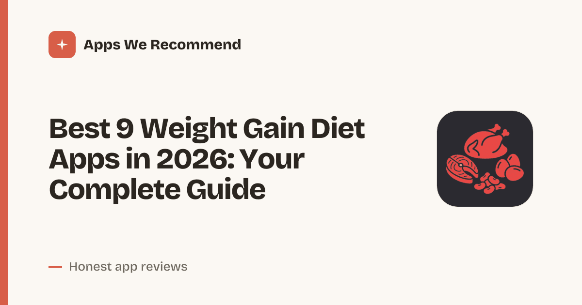 Cover for Best 9 Weight Gain Diet Apps in 2026: Bulk Up Faster