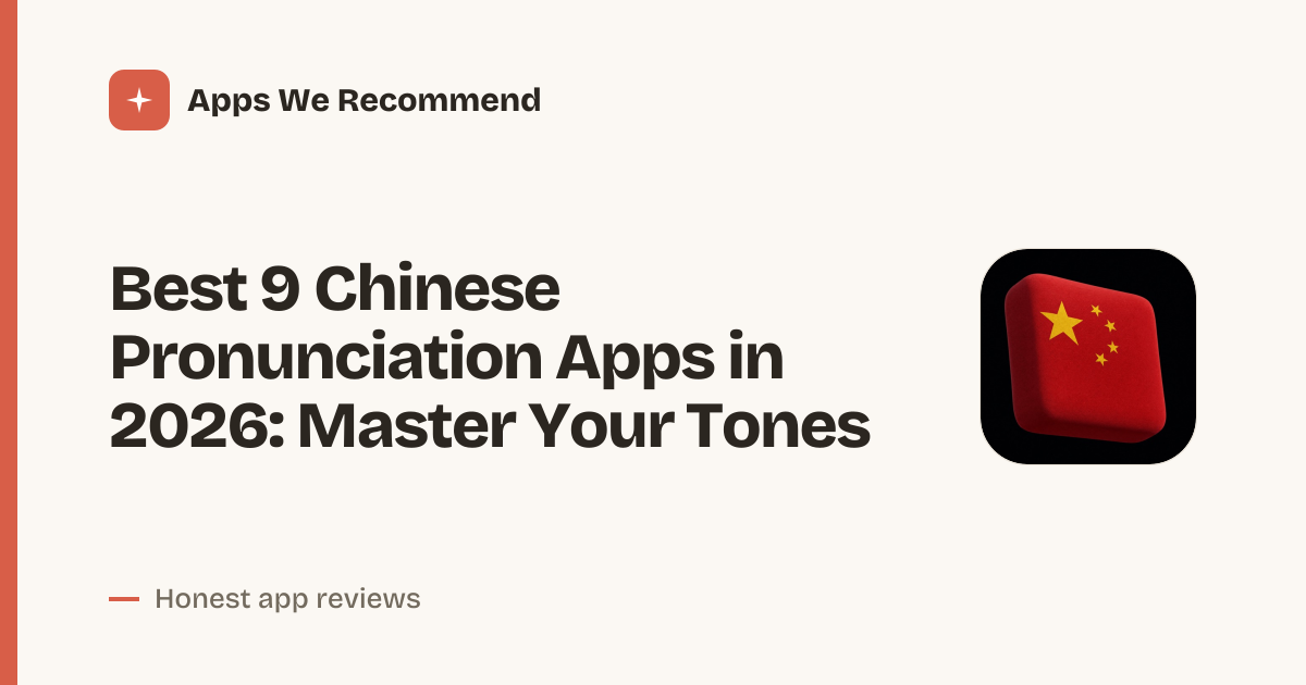 Cover for Best 9 Chinese Pronunciation Apps in 2026: Speak Like a Native