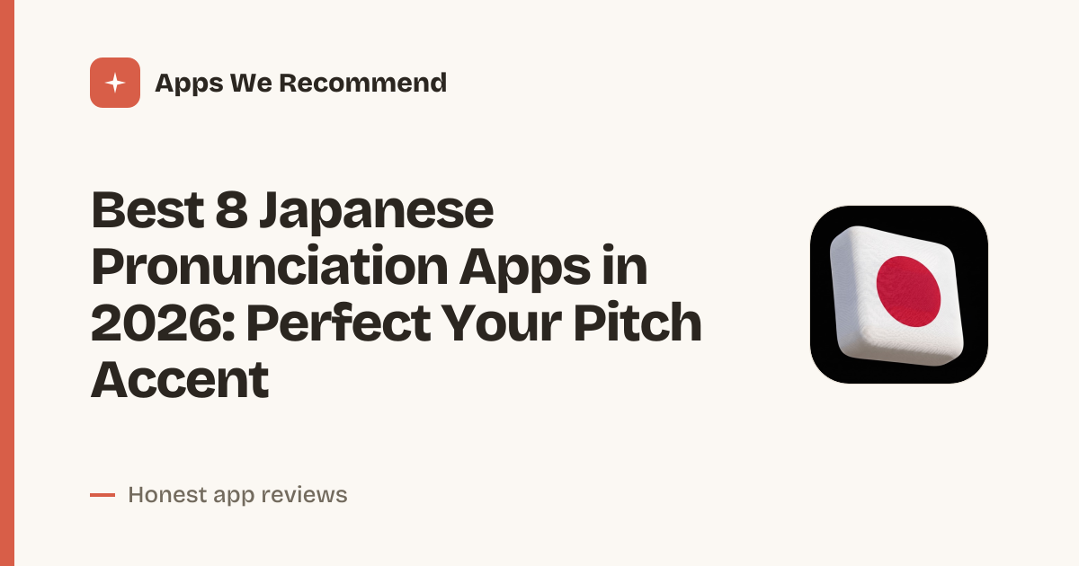Cover for Best 8 Japanese Pronunciation Apps in 2026: Speak Like a Native