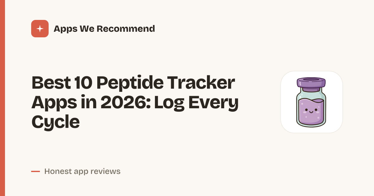 Cover for Best 10 Peptide Tracker Apps in 2026: Track Your Research